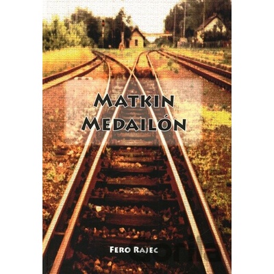 Matkin medailón - Fero Rajec