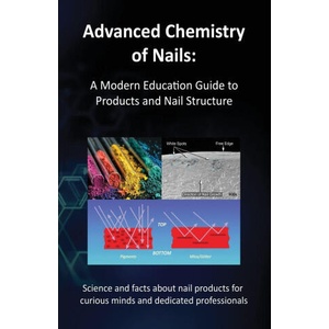 Advanced Chemistry of Nails (ISBN: 9780997918649)