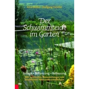 Der Schwimmteich im Garten | Anna Dobler, Wolfgang Fleischer (2009)