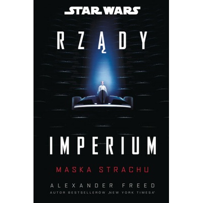Maska strachu. Rządy Imperium. Star Wars