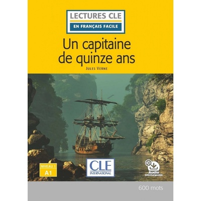 Un capitaine de 15 ans - Niveau 1/A1 - Lecture CLE en français facile - Livre + Audio téléchargeable