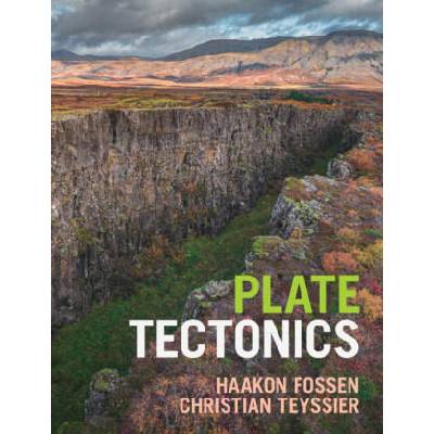 Plate Tectonics | Haakon Fossen, Christian Teyssier