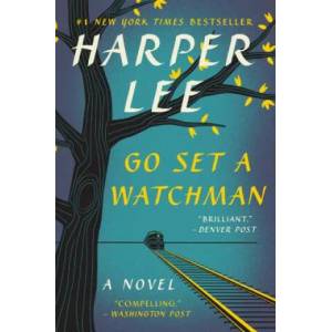 Go Set a Watchman | Harper Lee (ISBN: 9780062409867)