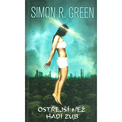 Ostřejší než hadí zub - Simon R. Green