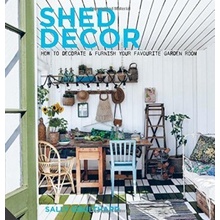 How to Decorate and Furnish your Favourite Garden Room - Shed Decor