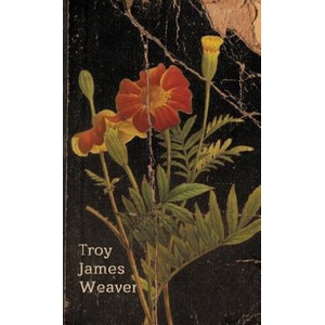 Marigold | Weaver James Troy, Troy James Weaver (ISBN: 9780997251807)