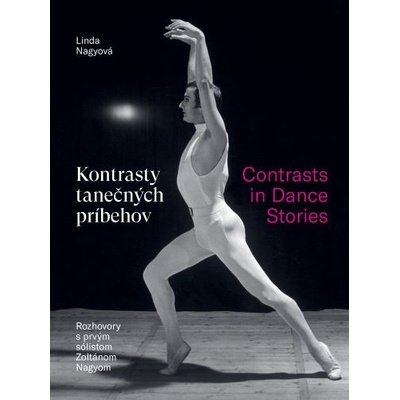 Kontrasty tanečných príbehov / Contrasts in Dance Stories - Linda Nagyová