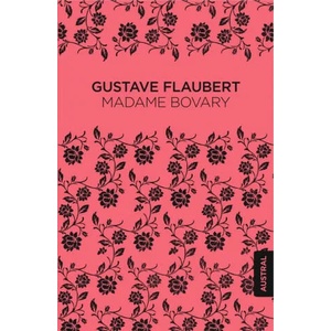 Madame Bovary | GUSTAVE FLAUBERT (ISBN: 9788467048520)