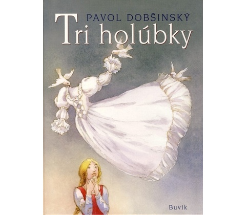Tri holúbky - Pavol Dobšinský