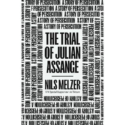 Trial of Julian Assange | Melzer, Nils