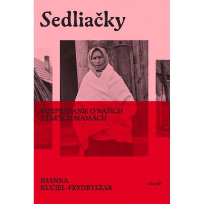 Sedliačky - Joanna Kuciel-Frydryszak