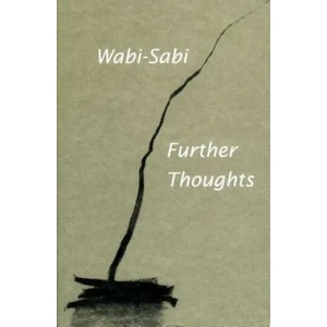 Wabi-Sabi: Further Thoughts | Leonard Koren (2015)