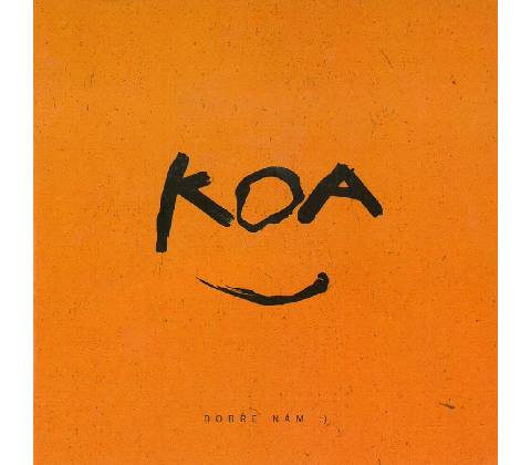 Koa - Dobře nám CD