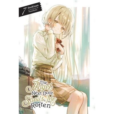 The Angel Next Door Spoils Me Rotten, Vol. 7 Light Novel