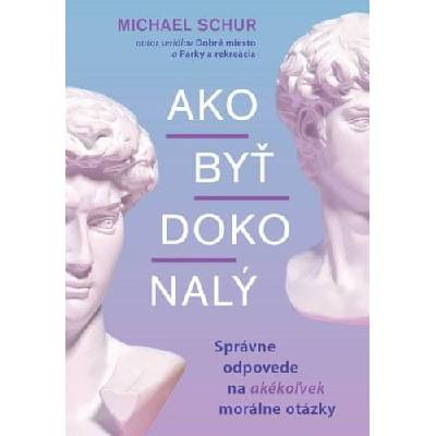 Ako byť dokonalý - Mike Schur
