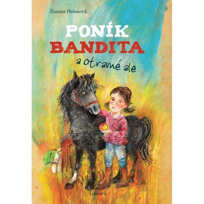 Poník Bandita - Zuzana Holasová