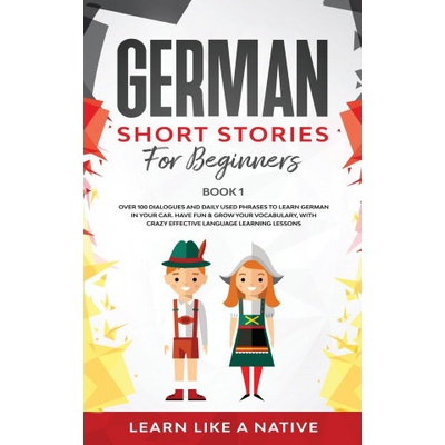 German Short Stories for Beginners Book 1