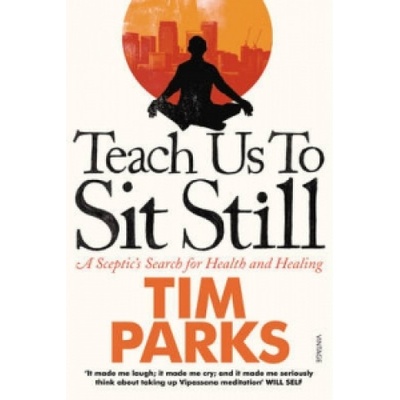 Teach Us to Sit Still. Die Kunst stillzusitzen, englische Ausgabe .