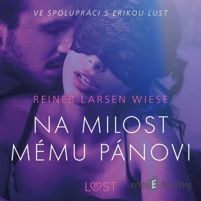 Na milost mému pánovi - Erotická povídka - Reiner Larsen Wiese