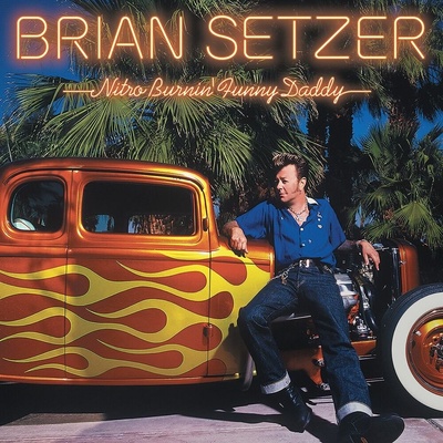 SETZER, BRIAN - NITRO BURNIN' FUNNY DADDY LP