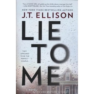 LIE TO ME ORIGINAL/E | J. T. Ellison (ISBN: 9780778330950)