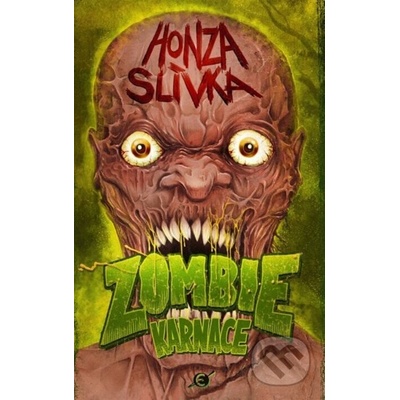 Zombiekarnace - Honza Slívka