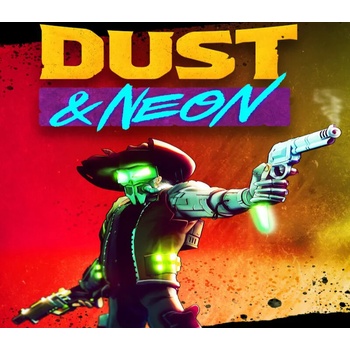 Dust & Neon