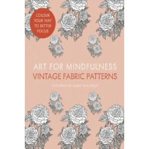 Art for Mindfulness: Vintage Fabric Patterns | ILLUSTRATED BY ANDREW PACIOREK (2015)