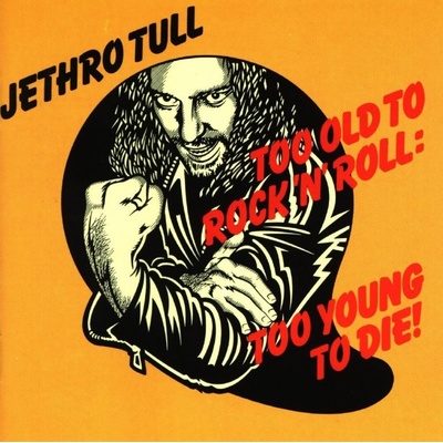 JETHRO TULL: TOO OLD TO ROCKNROLL - R. CD