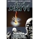 Živí mrtví (Díl devátý) - Robert Kirkman, Charlie Adlard, Cliff Rathburn