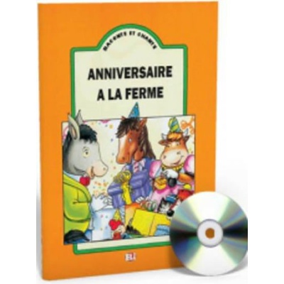 Raconte et Chante: Anniversaire a la ferme (Guide pédagogique + Audio CD)