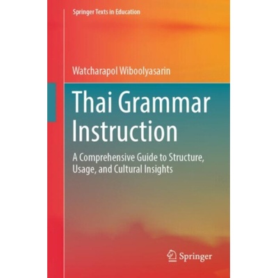 Thai Grammar Instruction - Wiboolyasarin, Watcharapol