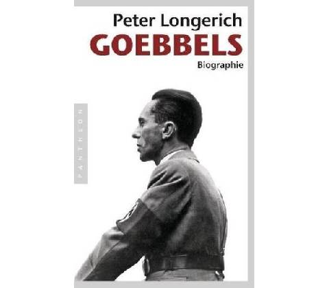 Goebbels - Longerich, Peter