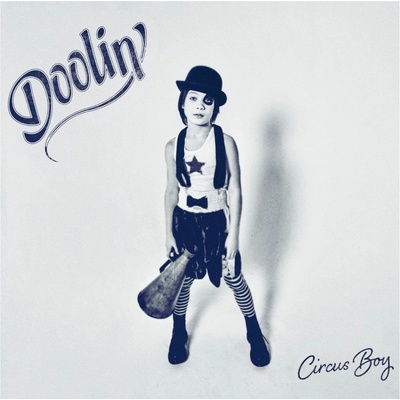 DOOLIN\' - CIRCUS BOY CD