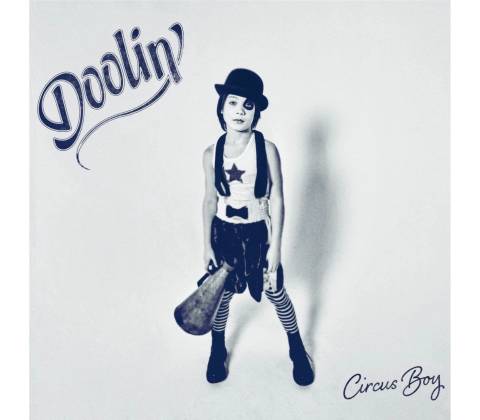 DOOLIN\' - CIRCUS BOY CD