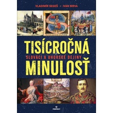 Segeš, Vladimír; Mrva, Ivan - Tisícročná minulosť