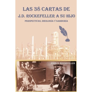Las 38 cartas de J. D. Rockefeller a su hijo | J. D. Rockefeller (2023)