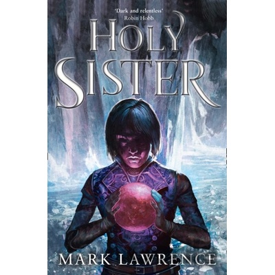 Holy Sister - Mark Lawrence