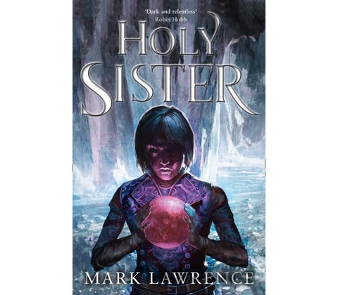 Holy Sister - Mark Lawrence