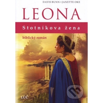 Leona - stotníkova žena - biblický román