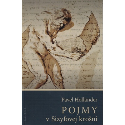 Pojmy v Sizyfovej krošni - Holländer Pavel