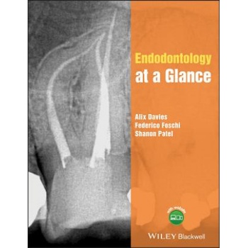 Endodontology at a Glance | Alix Davies, Federico Foschi, Shanon Patel