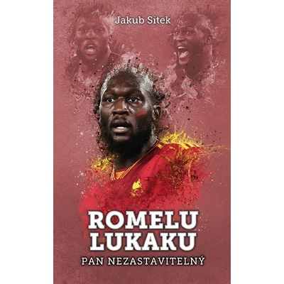 Romelu Lukaku: pan nezastavitelný - Jakub Sitek