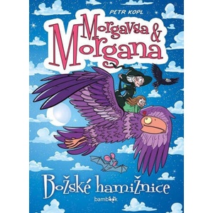 Morgavsa a Morgana - Božské hamižnice | Petr Kopl (2024)