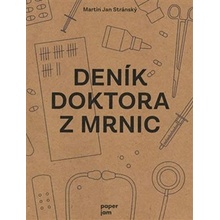 Deník doktora z Mrnic - Martin Jan Stránský