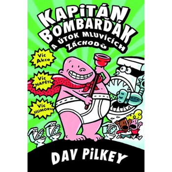Kapitán Bombarďák a útok mluvících záchodů