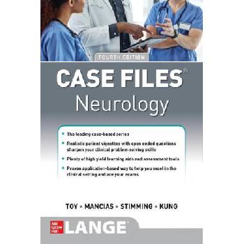Case Files Neurology, Fourth Edition | Eugene Toy, Pedro Mancias