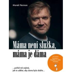 Máma není služka, máma je dáma | Marek Herman (2022)