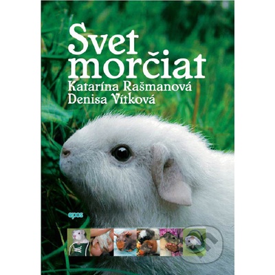 Svet morčiat - Katarína Rašmanová, Denisa Vítková