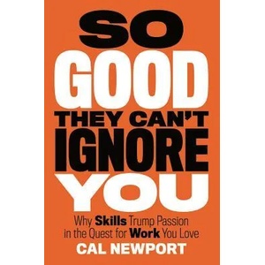 So Good They Can't Ignore You (2012)